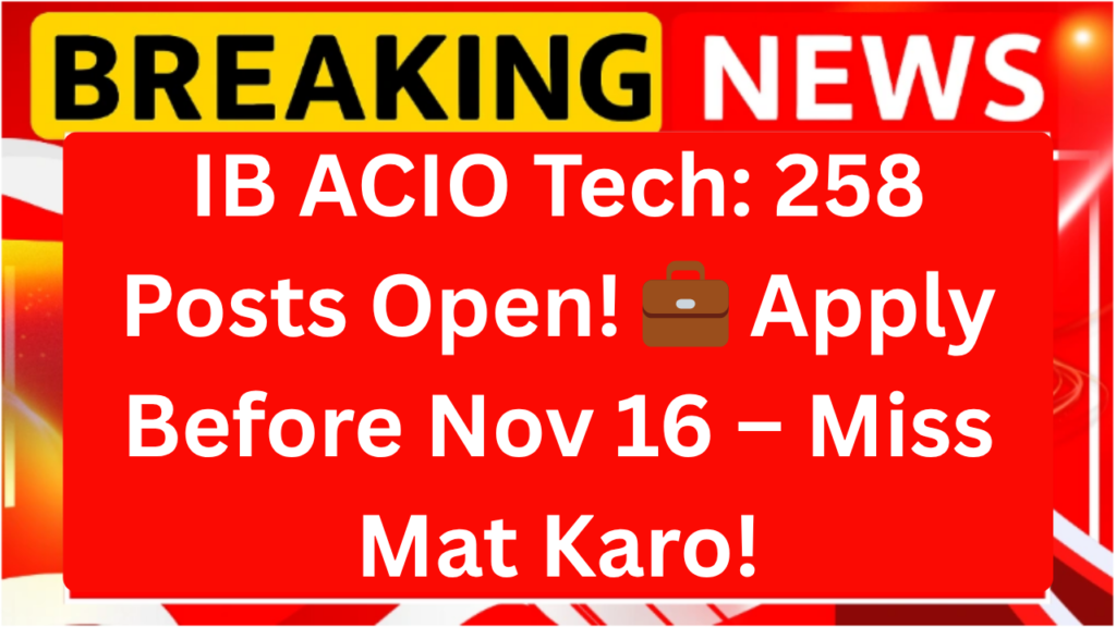 IB ACIO Tech Bharti 2025